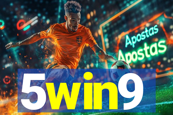 5win9