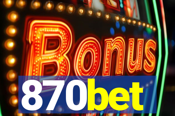 870bet
