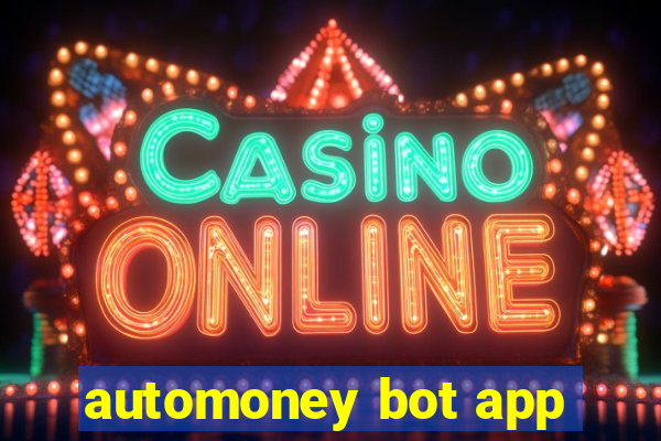 automoney bot app