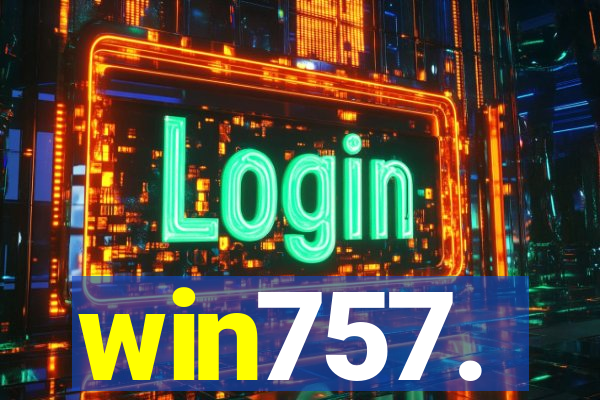 win757.