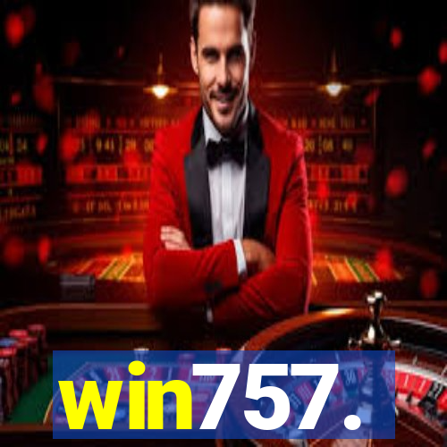 win757.