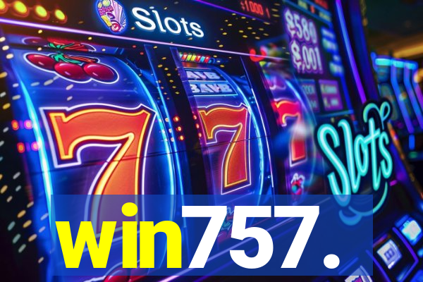 win757.