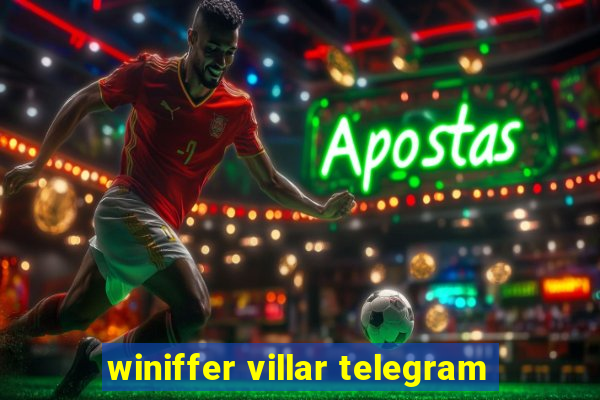 winiffer villar telegram
