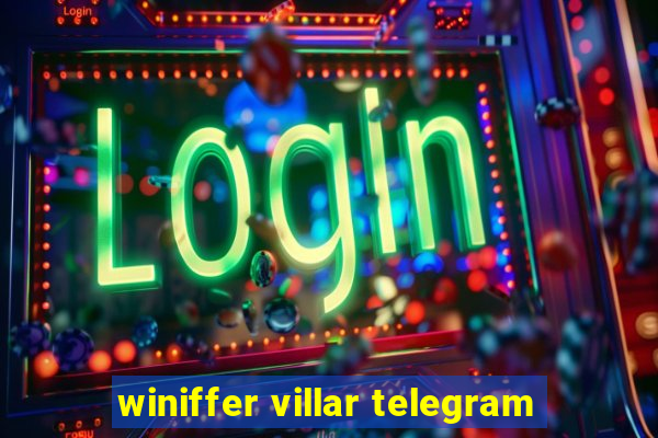 winiffer villar telegram