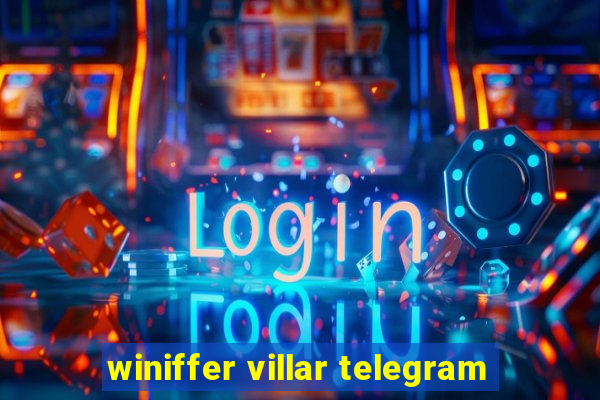 winiffer villar telegram