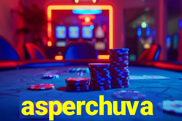 asperchuva