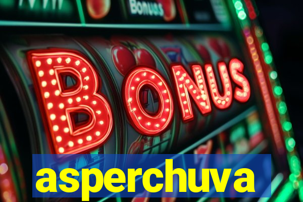 asperchuva