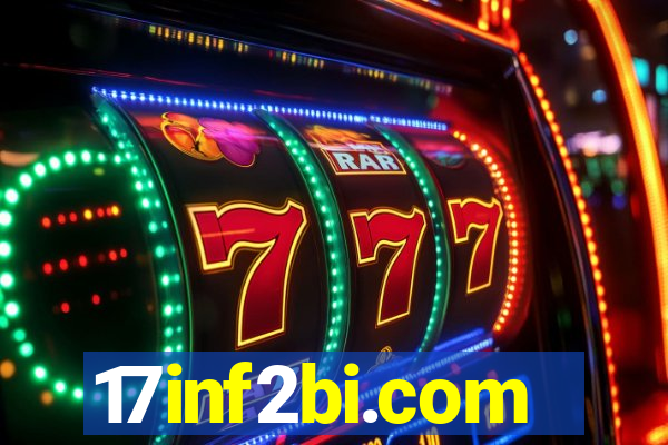 17inf2bi.com