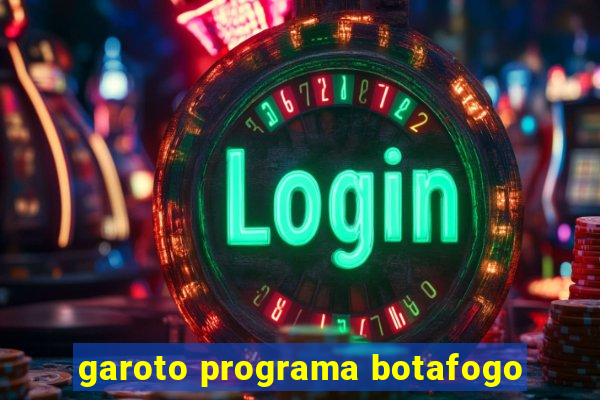 garoto programa botafogo