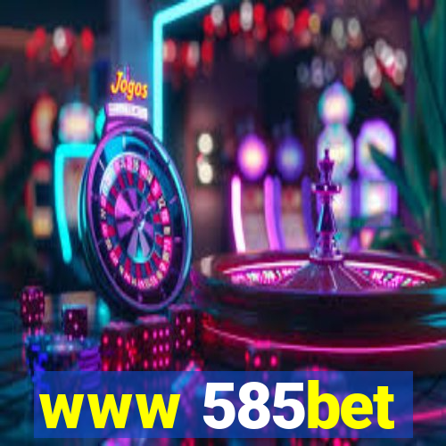 www 585bet