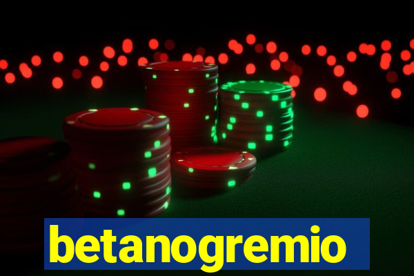 betanogremio