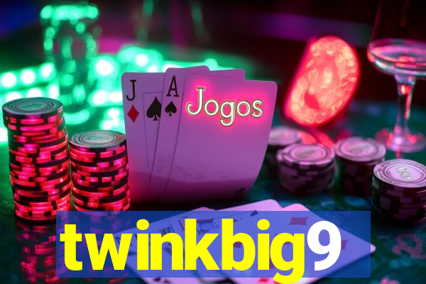 twinkbig9