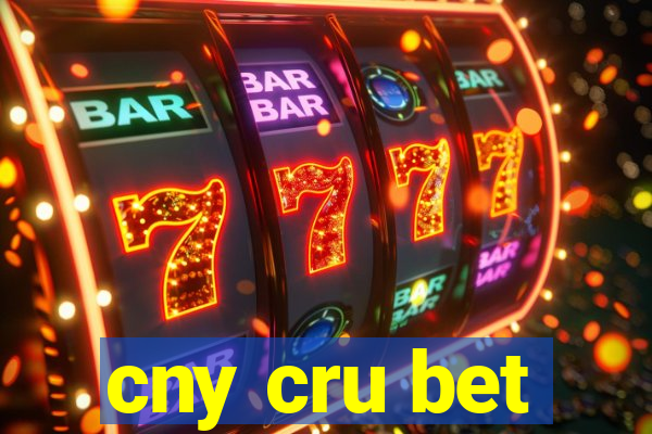 cny cru bet