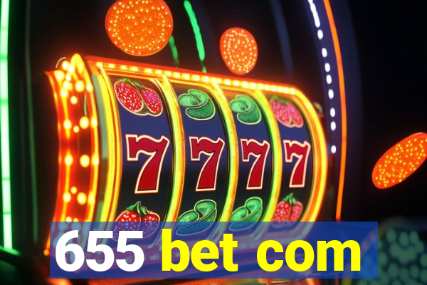 655 bet com