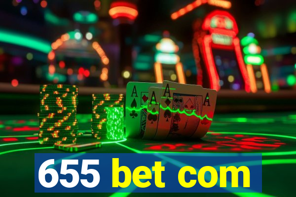 655 bet com