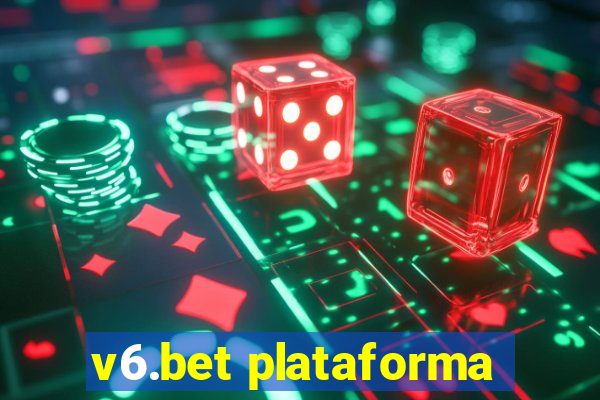 v6.bet plataforma