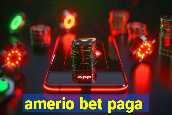 amerio bet paga