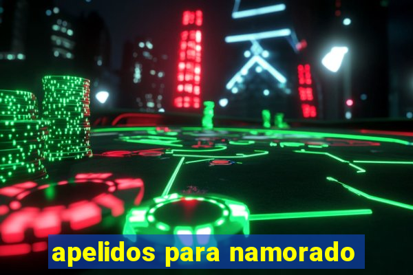 apelidos para namorado