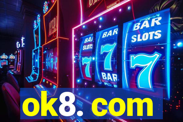 ok8. com
