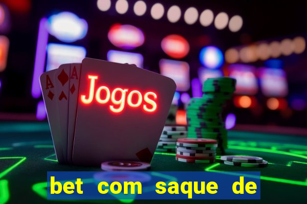 bet com saque de 1 real