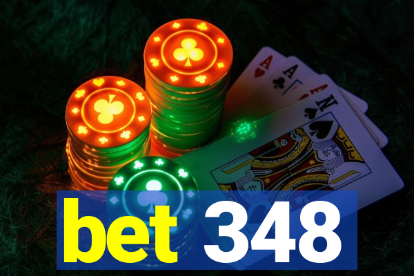 bet 348