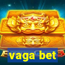 vaga bet