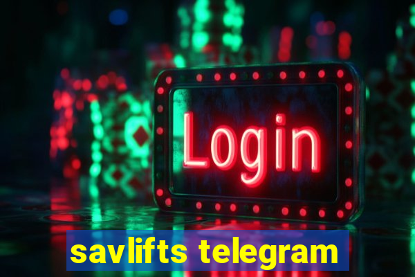 savlifts telegram