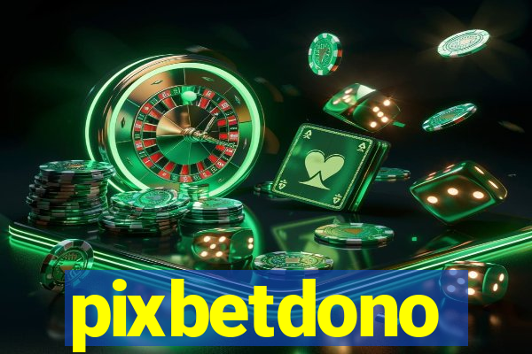 pixbetdono