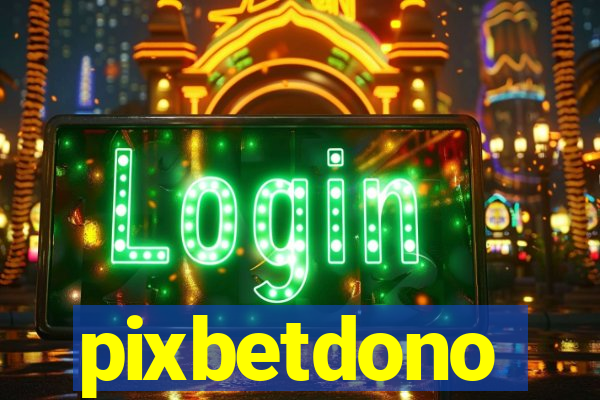 pixbetdono