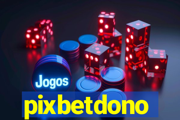 pixbetdono