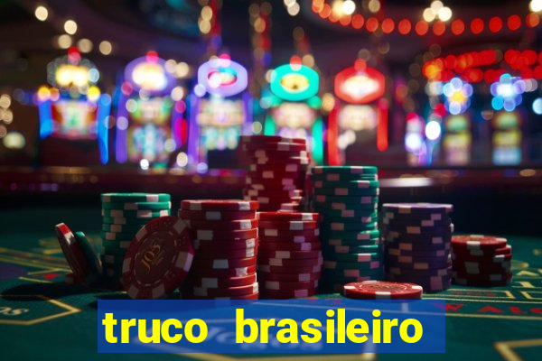 truco brasileiro giro feliz