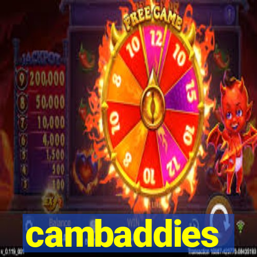 cambaddies