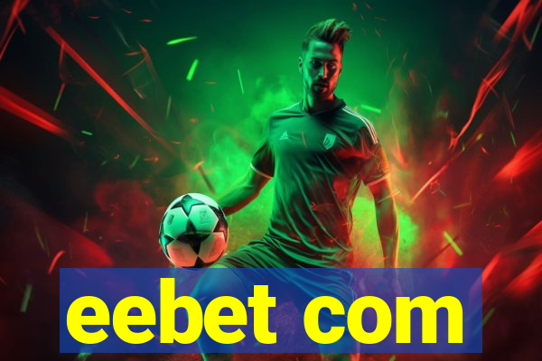 eebet com