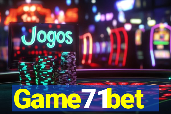 Game71bet