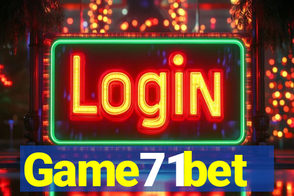 Game71bet