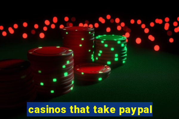 casinos that take paypal