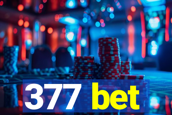 377 bet