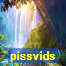 pissvids