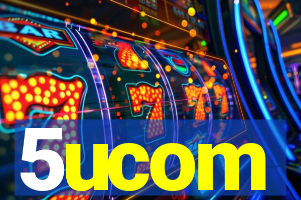 5ucom