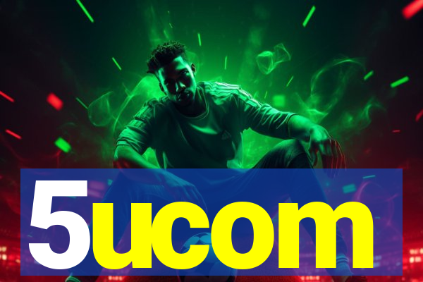 5ucom