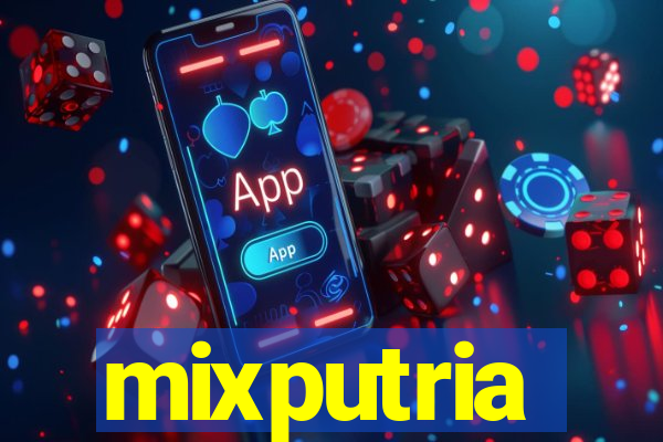 mixputria