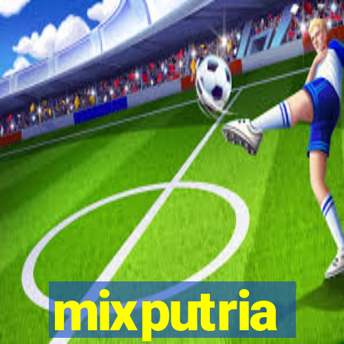 mixputria