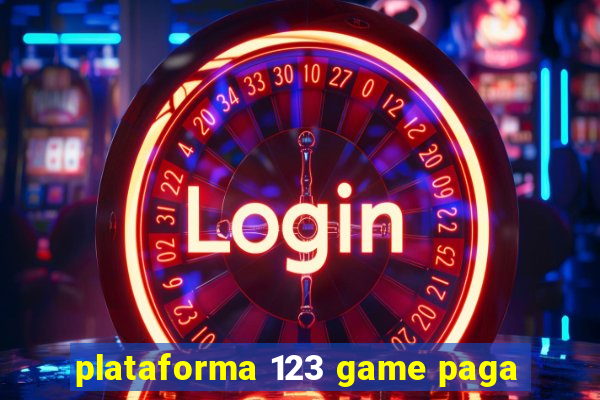 plataforma 123 game paga