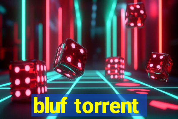bluf torrent