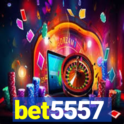 bet5557