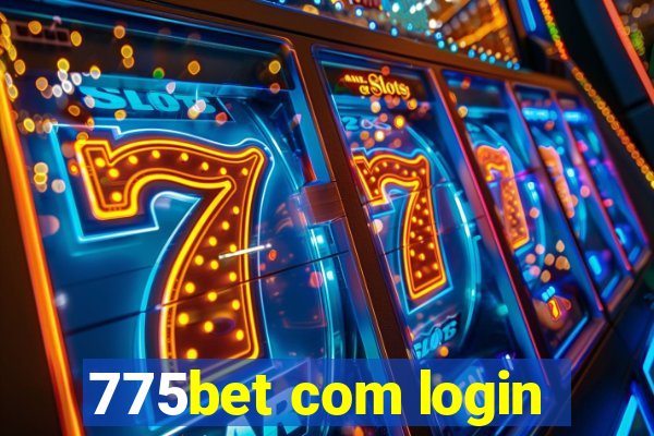 775bet com login