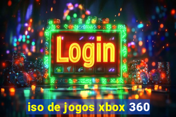 iso de jogos xbox 360