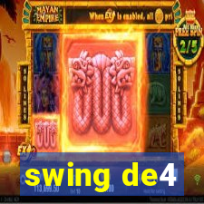 swing de4