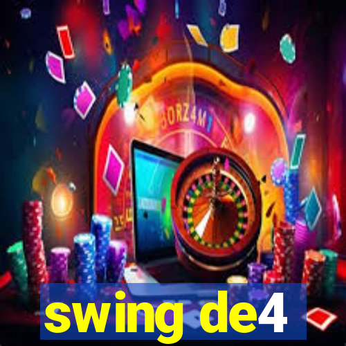 swing de4