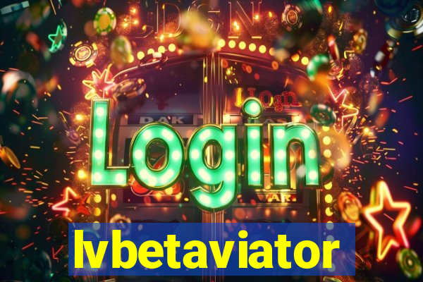 lvbetaviator